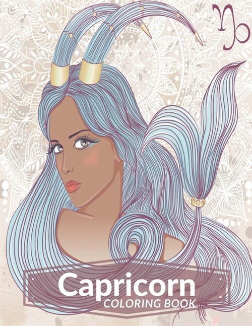 Capricorn Coloring Book: Zodiac Adult Coloring Book Color Your Zodiac Sign and Astrology for Adults Celebrating Black and Brown Afro American Q (Paperback)