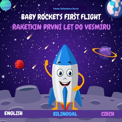 Baby Rockets First Flight: Raketkin prvn?let do vesm?u (Paperback)