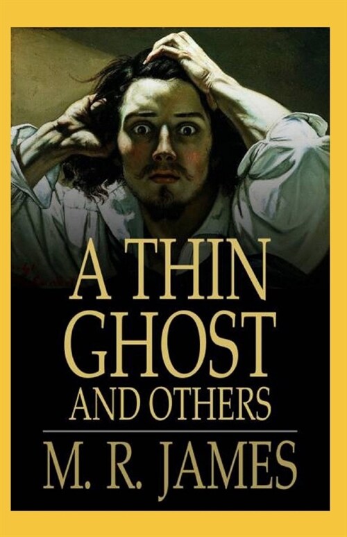 A Thin Ghost and Others Annotated (Paperback)