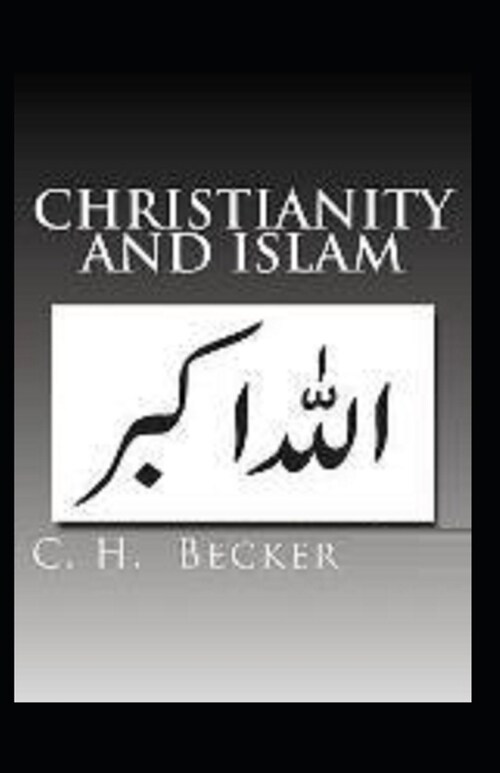 Christianity and Islam: Illustrated Edition (Paperback)