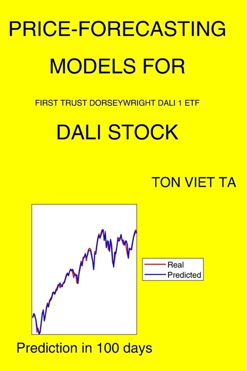 Price-Forecasting Models for First Trust Dorseywright Dali 1 ETF DALI Stock (Paperback)