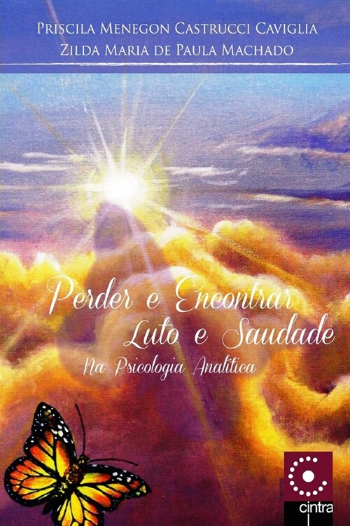 Perder e Encontrar: Luto e Saudade na Psicologia Anal?ica (Paperback)