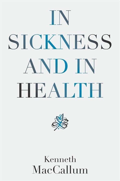 In Sickness and in Health (Paperback)