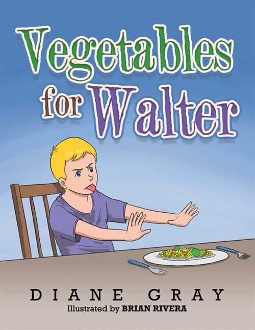 Vegetables for Walter (Paperback)