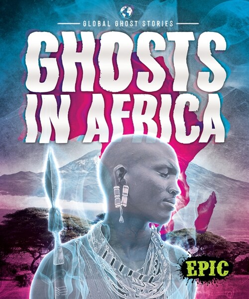 Ghosts in Africa (Library Binding)