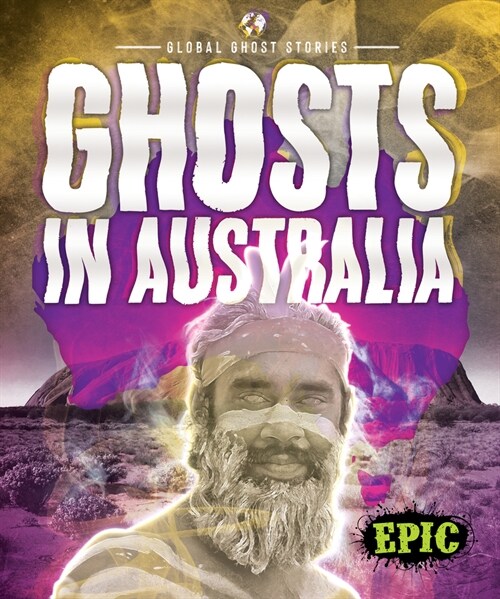 Ghosts in Australia (Library Binding)
