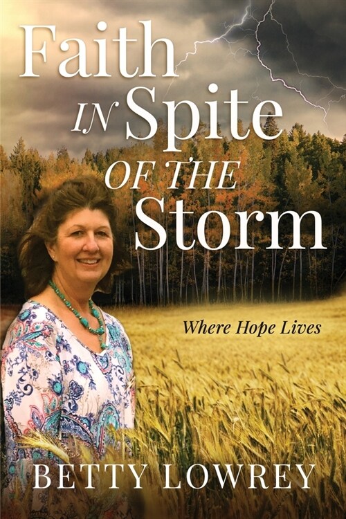 Faith In Spite of the Storm (Paperback)