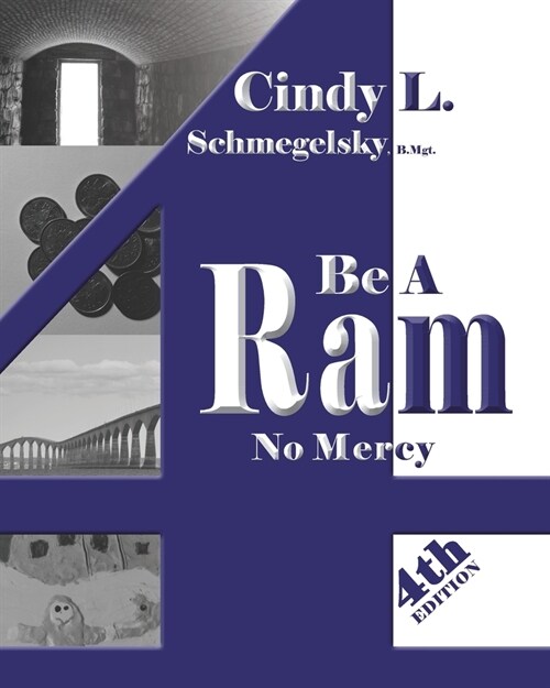 Be A Ram No Mercy: 4th EDITION (Paperback)