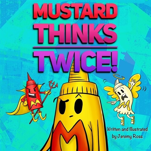 Mustard Thinks Twice! (Paperback)