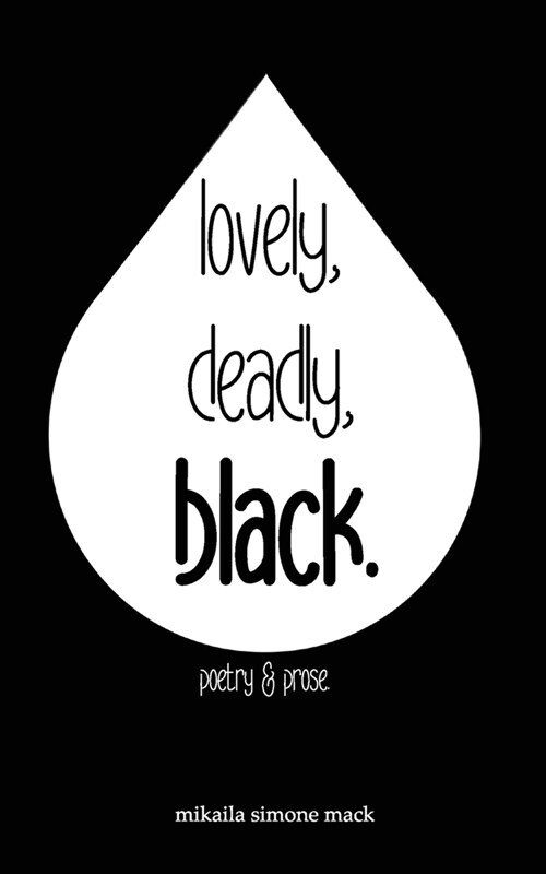 lovely, deadly, black. (Paperback)