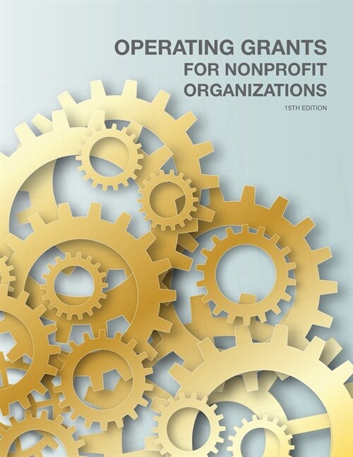 Operating Grants for Nonprofit Organizations (Paperback, 15)