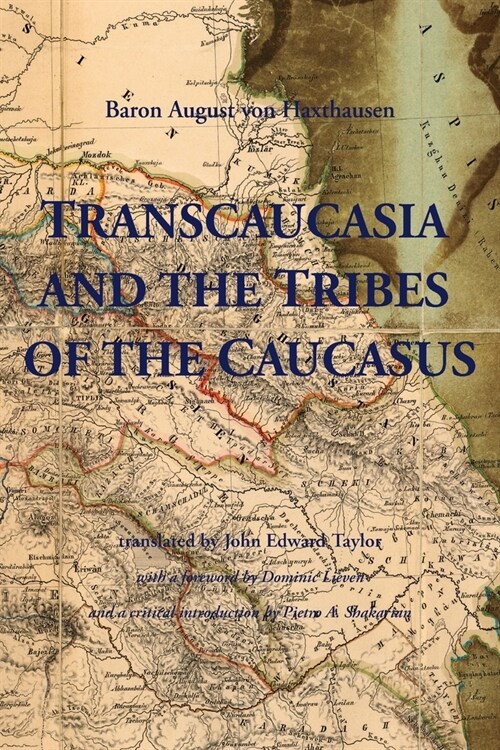 Transcaucasia and the Tribes of the Caucasus (Paperback)