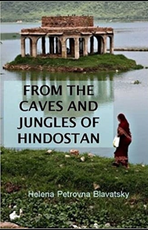 From The Caves And Jungles Of The Hindostan Annotated (Paperback)