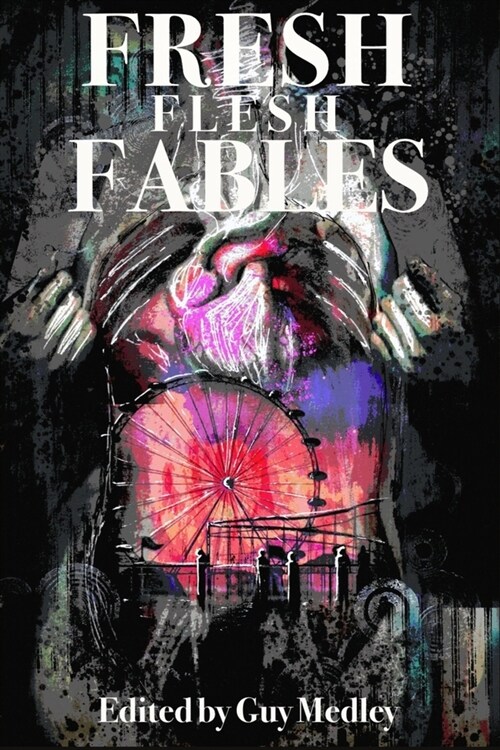 Fresh Flesh Fables (Paperback)