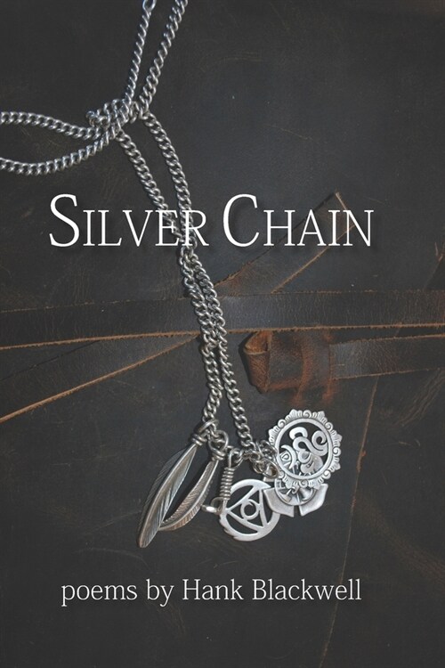 Silver Chain: Poems (Paperback)