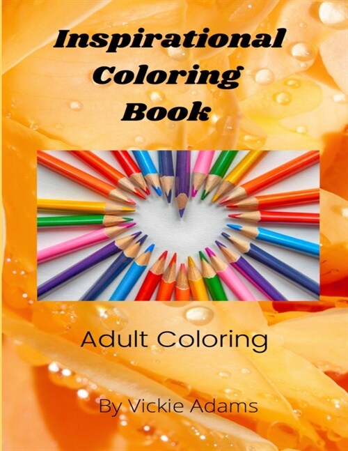 Inspirational Coloring Book: Adult Coloring Book (Paperback)