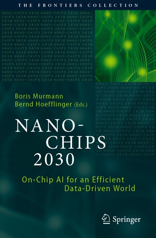 Nano-Chips 2030: On-Chip AI for an Efficient Data-Driven World (Paperback, 2020)