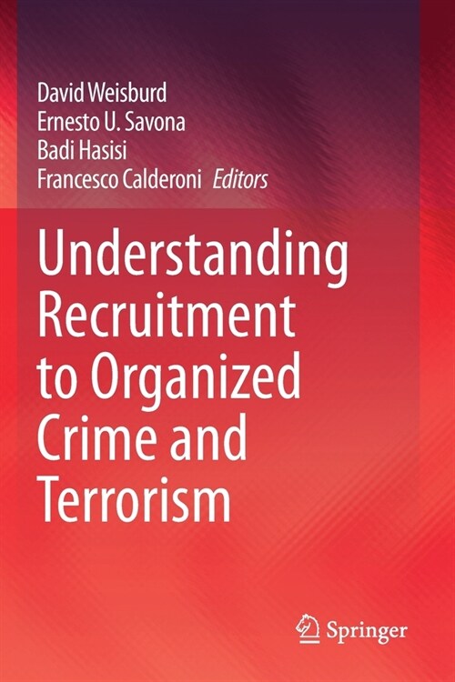 Understanding Recruitment to Organized Crime and Terrorism (Paperback)