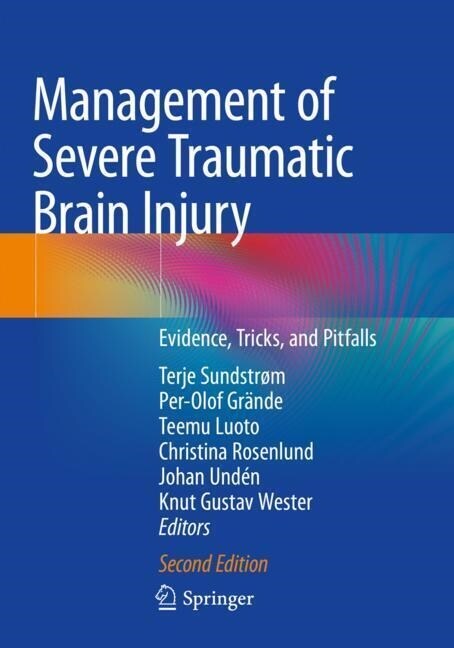 Management of Severe Traumatic Brain Injury: Evidence, Tricks, and Pitfalls (Paperback, 2, 2020)