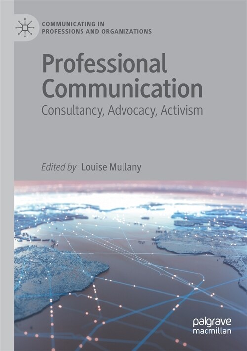 Professional Communication: Consultancy, Advocacy, Activism (Paperback, 2020)