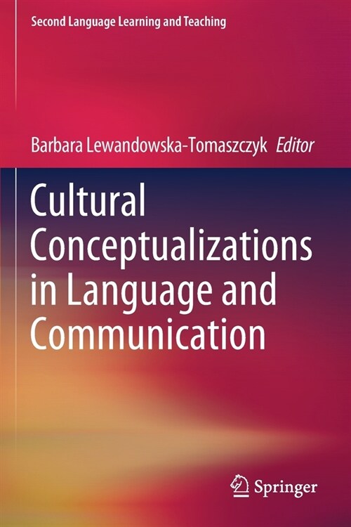 Cultural Conceptualizations in Language and Communication (Paperback)