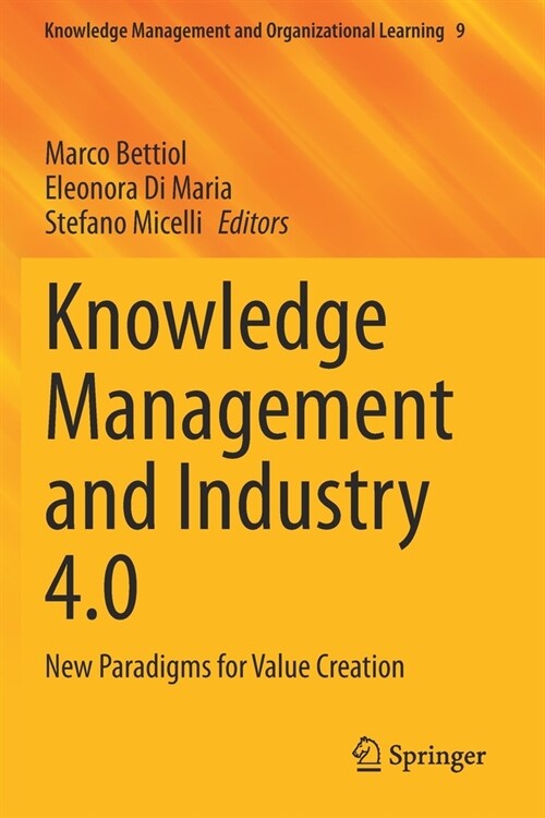 Knowledge Management and Industry 4.0: New Paradigms for Value Creation (Paperback, 2020)