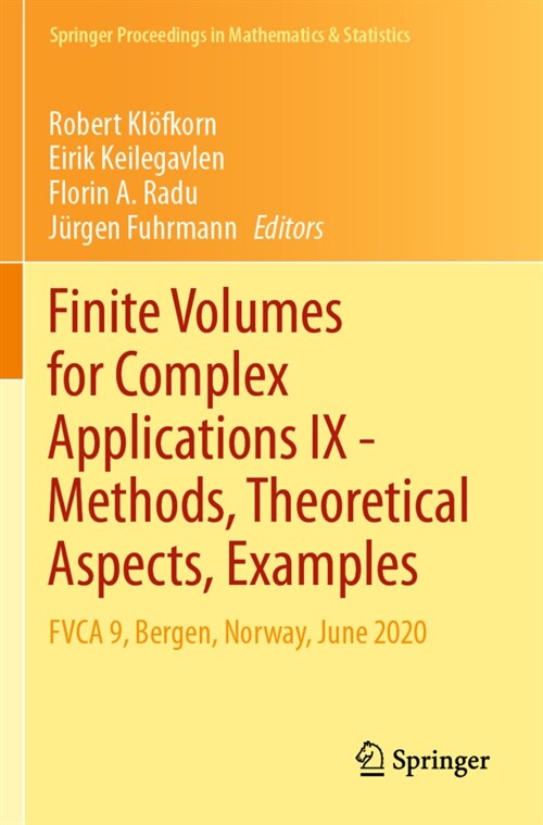 Finite Volumes for Complex Applications IX - Methods, Theoretical Aspects, Examples: Fvca 9, Bergen, Norway, June 2020 (Paperback, 2020)
