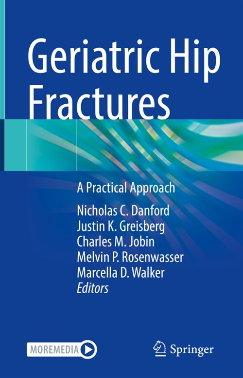 Geriatric Hip Fractures: A Practical Approach (Hardcover, 2021)