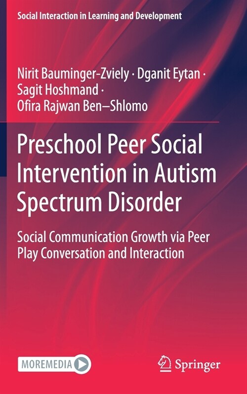 Preschool Peer Social Intervention in Autism Spectrum Disorder: Social Communication Growth Via Peer Play Conversation and Interaction (Hardcover, 2021)