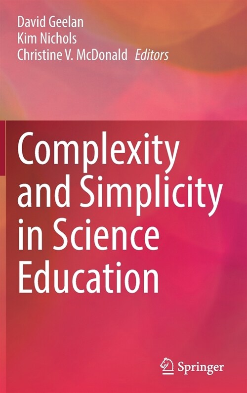 Complexity and Simplicity in Science Education (Hardcover)