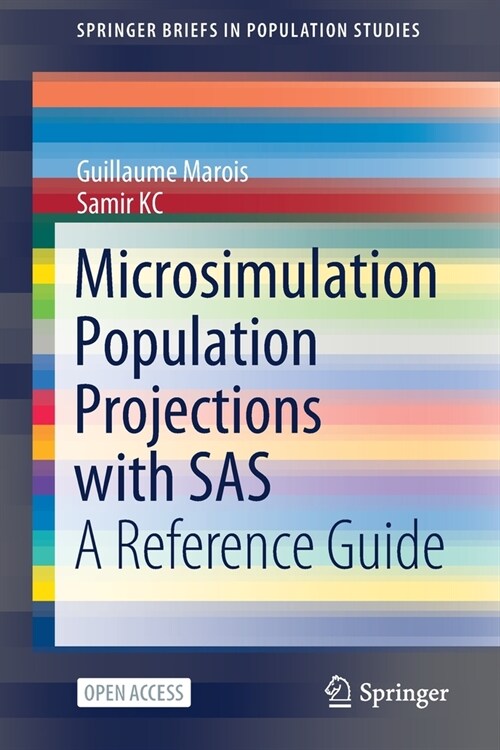 Microsimulation Population Projections with SAS: A Reference Guide (Paperback, 2021)