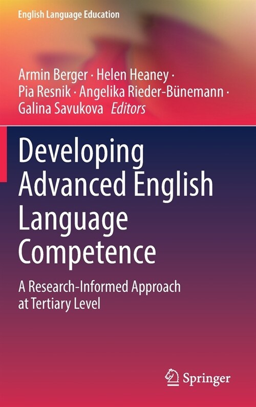 Developing Advanced English Language Competence: A Research-Informed Approach at Tertiary Level (Hardcover, 2021)
