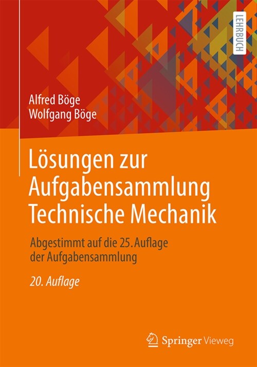 L?ungen Zur Aufgabensammlung Technische Mechanik: Abgestimmt Auf Die 25. Auflage Der Aufgabensammlung (Paperback, 20, 20., Vollst. Ub)