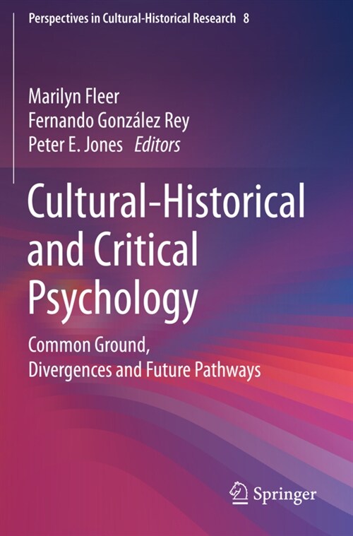 Cultural-Historical and Critical Psychology: Common Ground, Divergences and Future Pathways (Paperback, 2020)