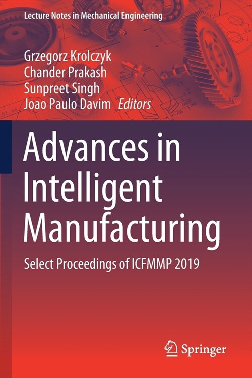 Advances in Intelligent Manufacturing: Select Proceedings of Icfmmp 2019 (Paperback, 2020)