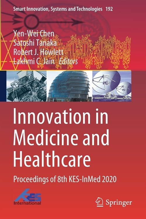 Innovation in Medicine and Healthcare: Proceedings of 8th Kes-Inmed 2020 (Paperback, 2020)