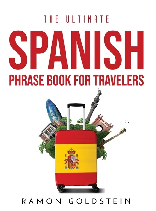 The Ultimate Spanish Phrase book for Travelers (Hardcover)