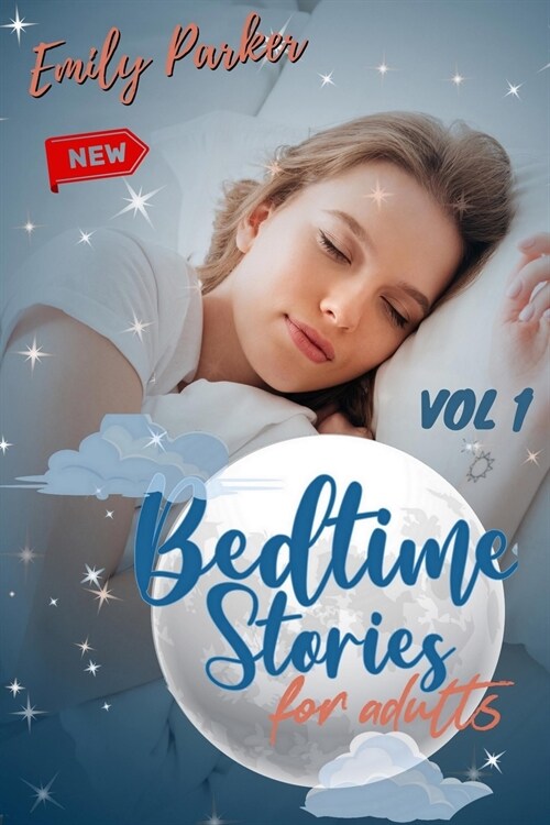 Bedtime Stories for Adults: 9 Original Bedtime Stories for Stressed Out People with Insomnia, to Relieve Anxiety and to Sleep Peacefully (Vol 1) (Paperback)