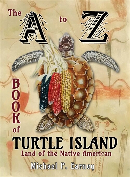 The A to Z Book of Turtle Island, Land of the Native American (Hardcover)