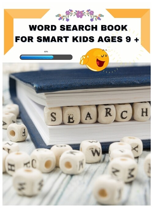Word Search Book for Smart Kids ages 9 +: Challenging Puzzles Exercise Your Mind 100 Fun Word Search For Smart Kids, to improve Spelling, Vocabulary a (Hardcover)