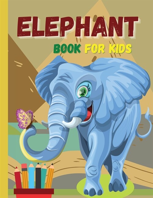 ELEPHANT book for kids: Lovely elephants waiting for you to discover and color them ׀ Suitable book for all children who love animals (Paperback)