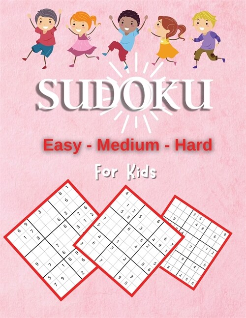 Sudoku For Kids Easy-Medium-Hard (Paperback)