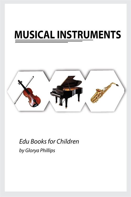 Musical Instruments: Musical instruments flash cards book for baby, music instruments book for children, Montessori book, kids books, toddl (Paperback)