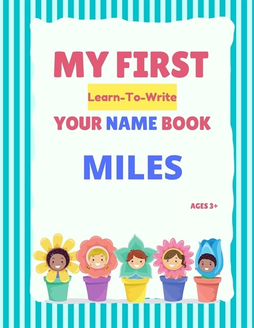 My First Learn-To-Write Your Name Book: Miles (Paperback)