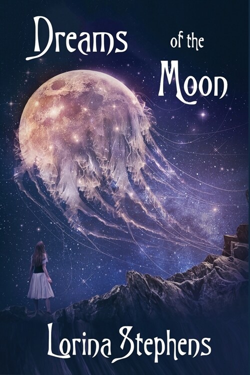 Dreams of the Moon (Paperback)