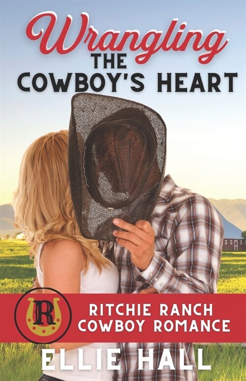 Wrangling the Cowboys Heart (Paperback)