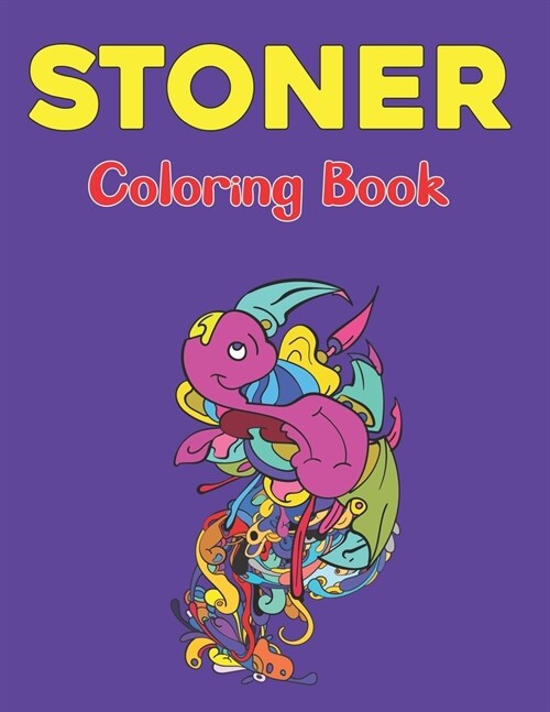 Stoner Coloring Book: A Stoner Coloring Book Coloring Books For Stress Relief And Relaxation with Fun Design Vol-1 (Paperback)