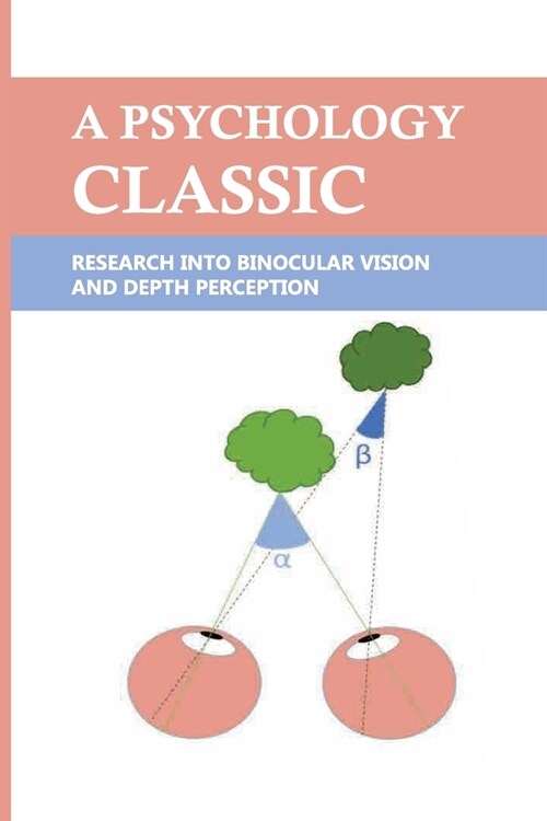 A Psychology Classic: Research Into Binocular Vision And Depth Perception: Specially Adapted Lenses (Paperback)