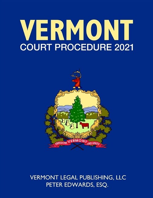 Vermont Court Procedure 2021 (Paperback)