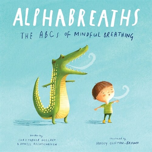 Alphabreaths: The ABCs of Mindful Breathing (Board Books)